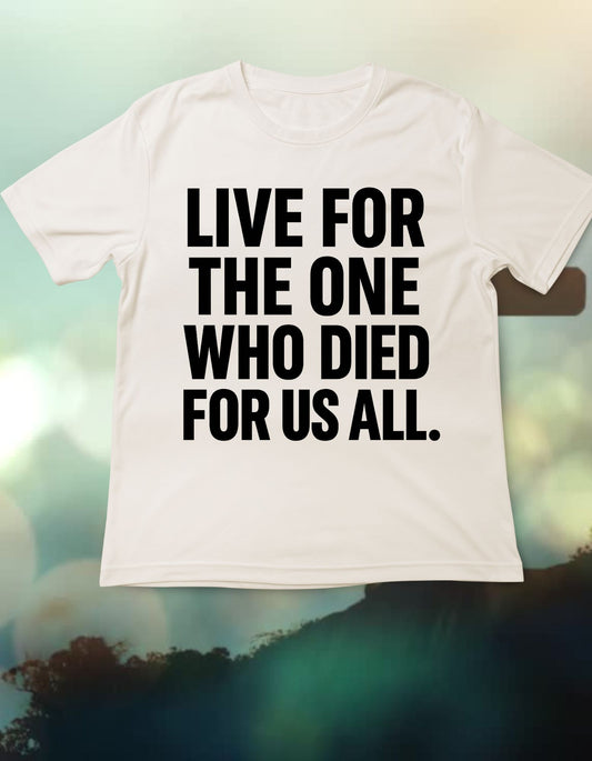 Live For The One